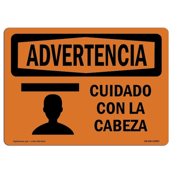 OSHA WARNING Sign, Watch Your Head Spanish, 14in X 10in Aluminum, 10" W, 14" L, Landscape